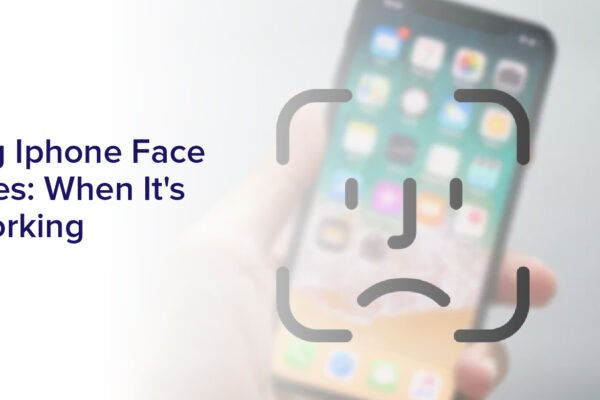 Solving Iphone Face Id Issues